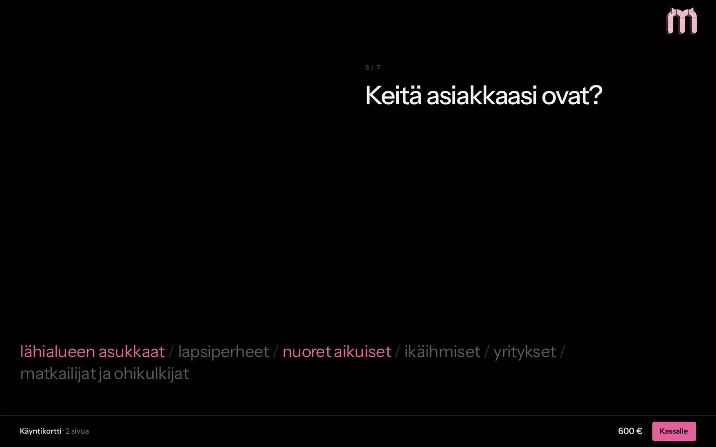 Ensimmäinen kauppa: kysymys oikealla ylhäällä, vastaukset sanoina vasemmalla alhaalla.