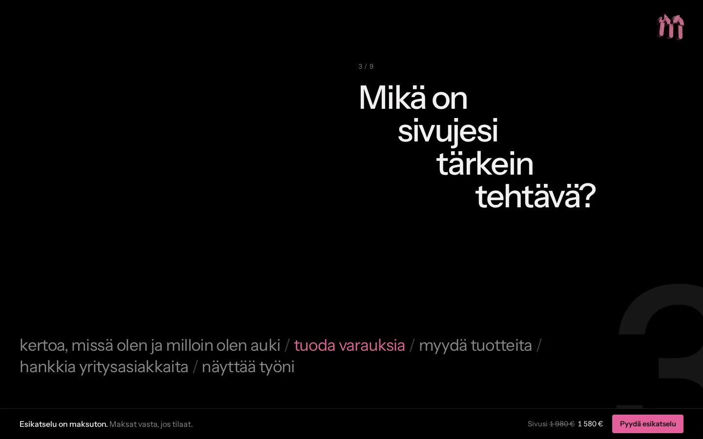 Kysymys neljänä porrastettuna rivinä, oikeassa alakulmassa valtava tumma numero.