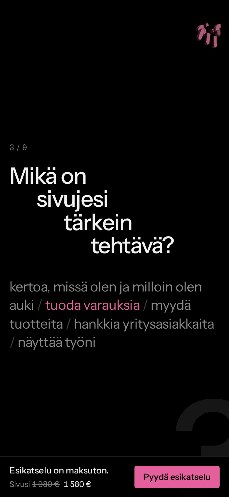 Puhelimessa: portaittainen kysymys.