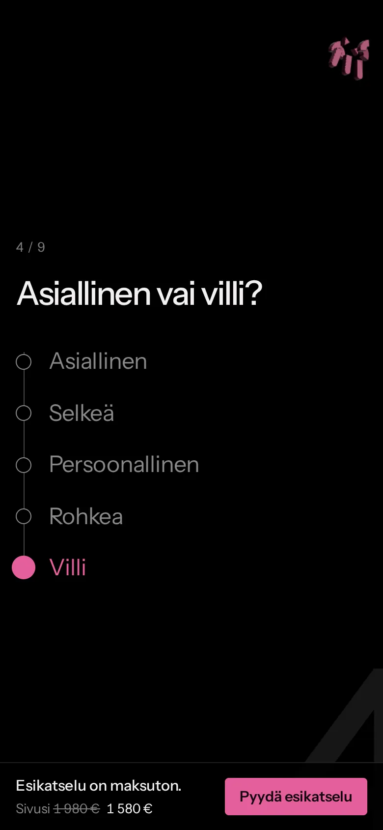 Puhelimessa: asteikko pystyssä, Villi valittuna.